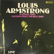 Louis Armstrong - Lucerna~1965 - Lucerna Hall~Prague 1965 - Live