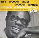 7inch Vinyl Single - Louis Armstrong - My Good Old Good Ones - Gatefold Sleeve