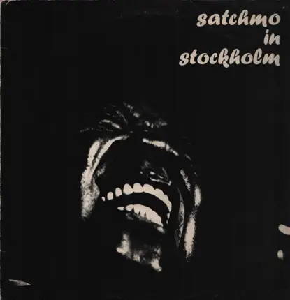 Louis Armstrong - Satchmo In Stockholm