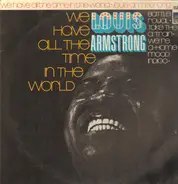 Louis Armstrong - We Have All The Time In The World