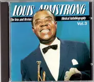 Louis Armstrong - The New And Revised - "Satchmo: A Musical Autobiography" Volume 3