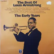 Louis Armstrong - The Best Of Louis Armstrong - The Early Years