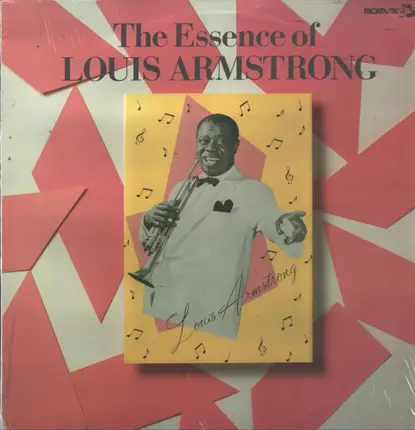 Louis Armstrong - The Essence Of Louis Armstrong