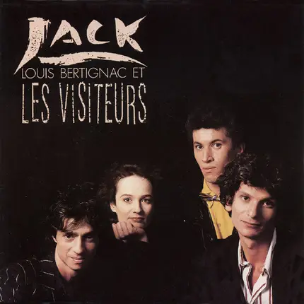 Louis Bertignac Et Les Visiteurs - Jack