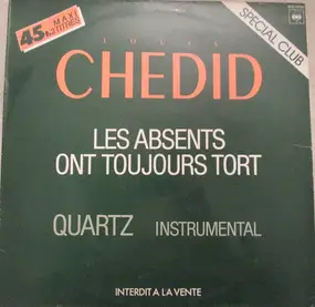 Louis Chedid - Les Absents Ont Toujours Tort