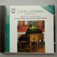 Louis Couperin , Brigitte Haudebourg - Suites-Pavanne