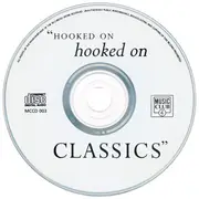 CD - Louis Clark Conducting Royal Philharmonic Orchestra - Hooked On Hooked On Classics: The Very Best Of Hooked On Classics