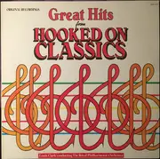 LP - Louis Clark Conducting The Royal Philharmonic Orchestra - Great Hits From Hooked On Classics