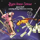 7inch Vinyl Single - Louis Clark Conducting The Royal Philharmonic Orchestra - If You Knew Sousa