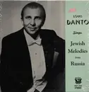 LP - Louis Danto - Sings Jewish Melodies From Russia