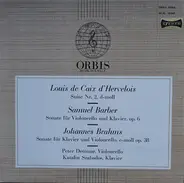 Hervelois / Barber / Brahms - Suite Nr. 2, D-moll / Sonate Für Violoncello Und Klavier, Op. 6 / Sonate Für Klavier Und Violoncell