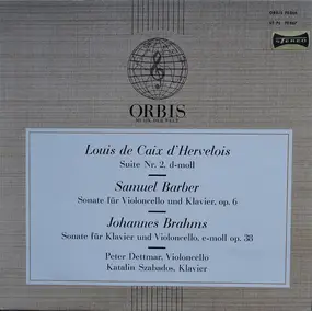 Barber - Suite Nr. 2, D-moll / Sonate Für Violoncello Und Klavier, Op. 6 / Sonate Für Klavier Und Violoncell