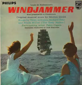 Louis de Rochemont - Windjammer, Morton Gould, Pablo Casals