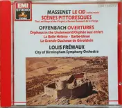 Louis Fremaux - Massenet: Le Cid (Ballet) Etc . Offenbach: Overtures