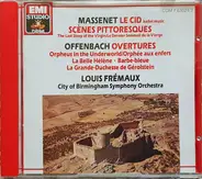 Louis Frémaux - Massenet: Le Cid (Ballet) Etc . Offenbach: Overtures