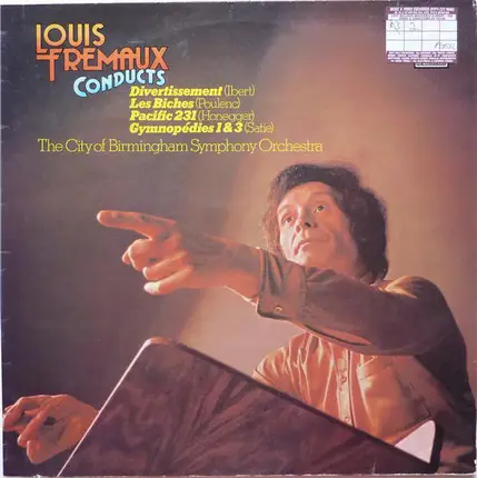 Louis Frémaux Conducts City Of Birmingham Symphony Orchestra - Divertissement / Les Biches / Pacific 231 / Gymnopédies 1 & 3