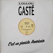 Louis Gasté - C'est Un Pianiste Americain