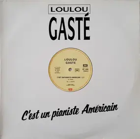 Louis Gaste - C'est Un Pianiste Americain