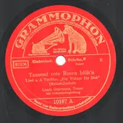 Louis Graveure - Tausend rote Rosen blüh'n/ Ein Walzer für Dich