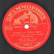 Louis Graveure - Tausend rote Rosen blüh'n/ Ein Walzer für Dich