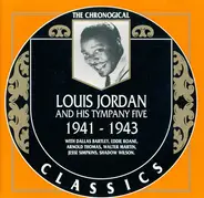 Louis Jordan And His Tympany Five - 1941-1943