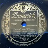 Louis Jordan And His Tympany Five - Choo Choo Ch'Boogie / That Chick's Too Young To Fry