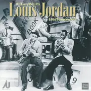 Louis Jordan And His Tympany Five - Hey Everybody - It's Louis Jordan & His Tympany Five