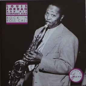 Louis Jordan and his Tympany Five - Rock 'N Roll Call