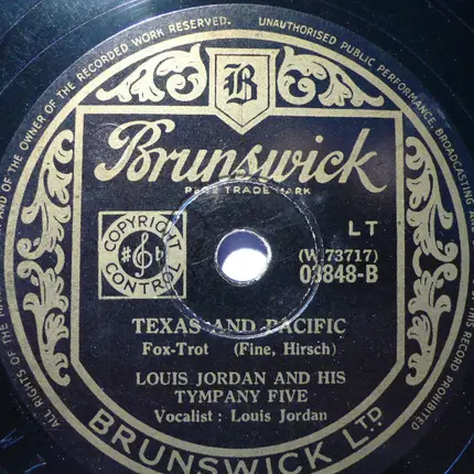 Louis Jordan And His Tympany Five - Beware / Texas And Pacific
