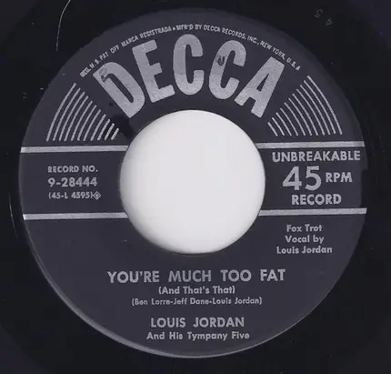 Louis Jordan And His Tympany Five - Friendship / You're Much Too Fat