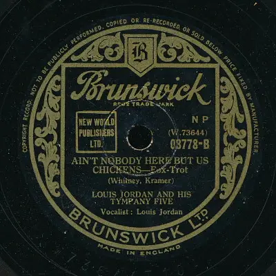 Louis Jordan And His Tympany Five - Open The Door Richard! / Ain't Nobody Here But Us Chickens
