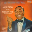 LP - Louis Jordan And His Tympany Five - Let The Good Times Roll - Original 2nd UK