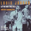 CD - Louis Jordan And His Tympany Five - Let The Good Times Roll!