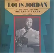 Louis Jordan - At The Swing Cats' Ball (The Early Years 1937-1939)