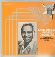 Louis Jordan & His Orchestra - Three Hot Big Band Sessions In 1951