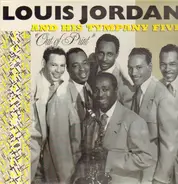 Louis Jordan & His Tympany Five - Out Of Print