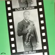 LP - Louis Jordan - On Film - Look Out Sister - Unissued Film Soundtracks 1944-1948 - Mono