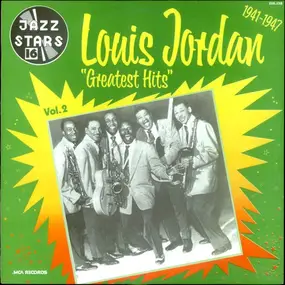 Louis Jordan - Greatest Hits Volume 2 (1941-1947)