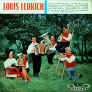 Louis Ledrich Et Son Ensemble Alsacien - Vieux Camarades