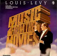 Louis Levy And His Gaumont British Symphony - Music From The Movies