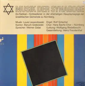 Louis Lewandowski , Baruch Grabowski - Musik Der Synagoge