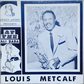 Louis Metcalf - At The Ali Baba