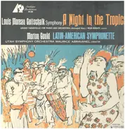 Louis Moreau Gottschalk / Morton Gould - A Night In The Tropics / Latin-American Symphonette