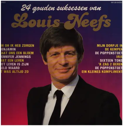 Louis Neefs - 24 Gouden Suksessen Van Louis Neefs