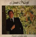 LP - Louis Neefs - Nooit Zonder Jou