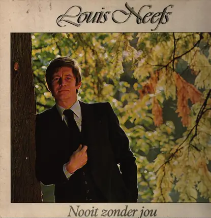 Louis Neefs - Nooit Zonder Jou