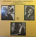 LP - Louis Nelson , Alton Purnell , Barry Martyn - In Germany With The White Eagle Jazz Band
