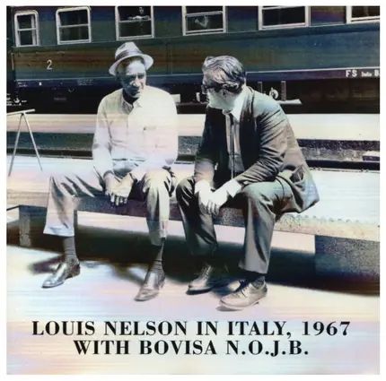 Louis Nelson / Bovisa N.O.J.B. - Louis Nelson In Italy, 1967