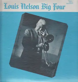 Louis Nelson - Big Four, Volume I