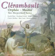 Clérambault - Orphée · Medée · Two Harpsichord Suites
